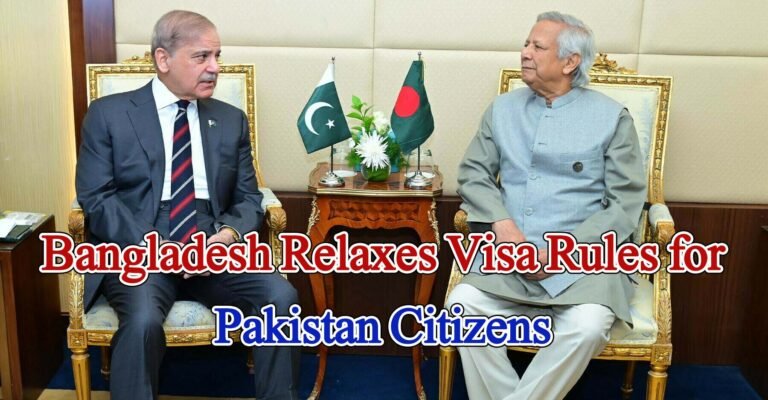 Bangladesh Relaxes Visa Rules for Pakistan Citizens